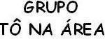 Grupo Tô na Área