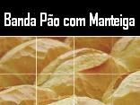 Pão Com Manteiga