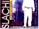 Slachier e Forró Amor e Sedução - A Banda de Forró Estourada de São Paulo - Vol. 02 - Ao Vivo