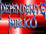 DEPENDENTE BIBLICO