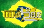 Ministério Louva Deus - A Louvadeira do Brasil