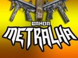Banda Metralha