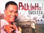 PAULINHO SUCESSO
