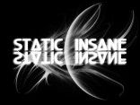 Static Insane