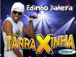 O REY DA TARRAXINHA