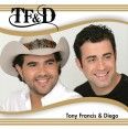 Tony Francis e Diego