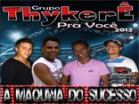 GRUPO THYKERÊ