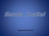 BAnda Exaltai