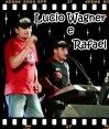 Lúcio Wagner e Rafael