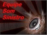 Equipe Som SiNiStRo ™