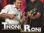 THONI E RONI