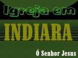 IGREJA EM INDIARA