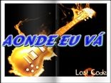 aonde eu vá