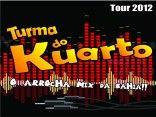 TURMA DO KUARTO