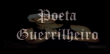 Poeta Guerrilheiro