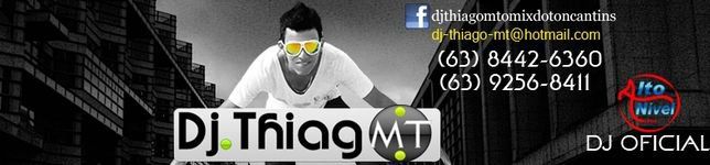 Dj Thiago MT O Mix do Tocantins ((GRUPO ALTO NIVEL))