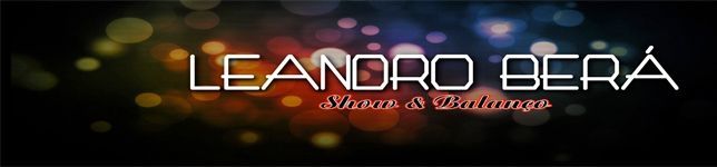 LEANDRO BERÁ & Show e Balanço