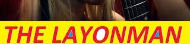 THE LAYONMAN